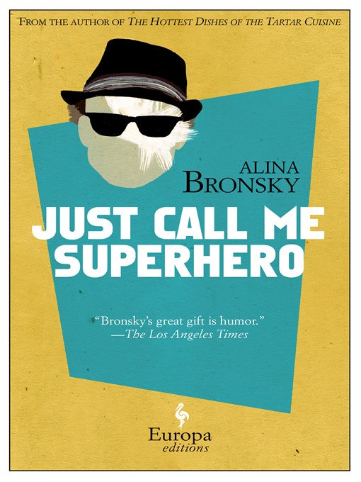 Title details for Just Call Me Superhero by Alina Bronsky - Wait list